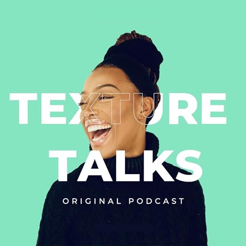 『Stop Using 4C, Black Salon Trauma, And Is Black Hair Difficult? - Texture Talks x Mixed Up Podcast』のカバーアート