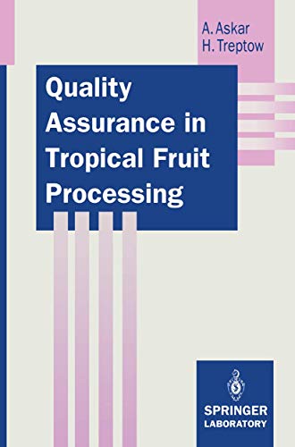 Quality Assurance in Tropical Fruit Processing (Springer Lab Manuals)