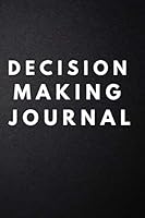 Decision Making Journal 1736955314 Book Cover