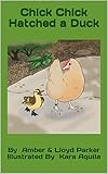 Chick Chick Hatched a Duck (English Edition)