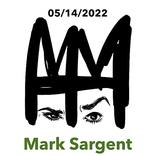 WTH - 05/14/2022 - Mark Sargent