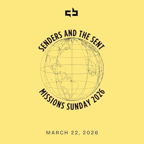 Senders and the Sent - Missions Sunday 2026