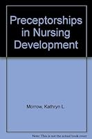 Preceptorships in Nursing Staff Development 0894438581 Book Cover