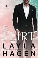 The Flirt: A Single Dad Romance (The Leblanc Brothers) B0CZTZK7QJ Book Cover
