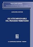 Gli Atti Impugnabili Nel Processo Tributario - 2