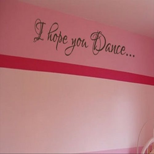 Dailinming PVC Wall Stickers Wall Sticker Decal Quote Vinyl I Hope You Dance Girls Room Decor Wall Decal 20X102CM
