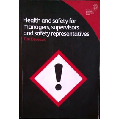 Health and Safety for Managers, Supervisors and Safety Representatives