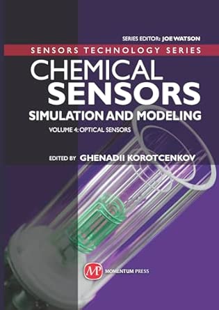 Chemical Sensors: Simulation and Modeling Volume 4: Optical Sensors book cover