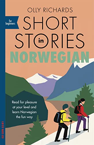  Short Stories in Norwegian for Beginners: Read for Pleasure at Your Level and Learn Nowegian the Fun Way!: Read for pleasure at your level, expand your vocabulary and learn Norwegian the fun way!