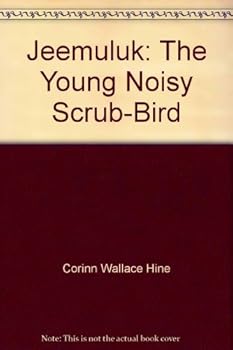 Hardcover Jeemuluk the Young Noisy Scrub Bird Book