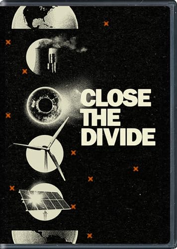 Película Close The Divide DVD documental sobre transición energética y crisis climática 2