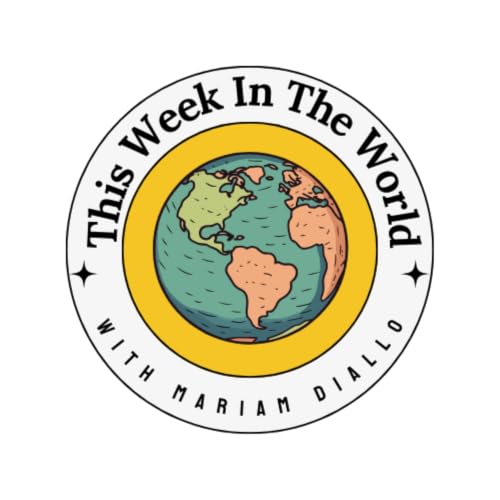 This Week In The World Podcast Por Mariam arte de portada