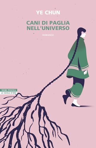 Cani di paglia nell'universo (Le tavole d'oro)