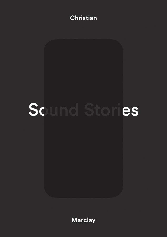 Christian Marclay: Sound Stories édition rigide prestige musée