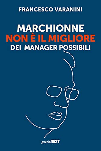 Marchionne non è il migliore dei manager possib