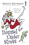 Damsel Under Stress: Enchanted Inc., Book 3