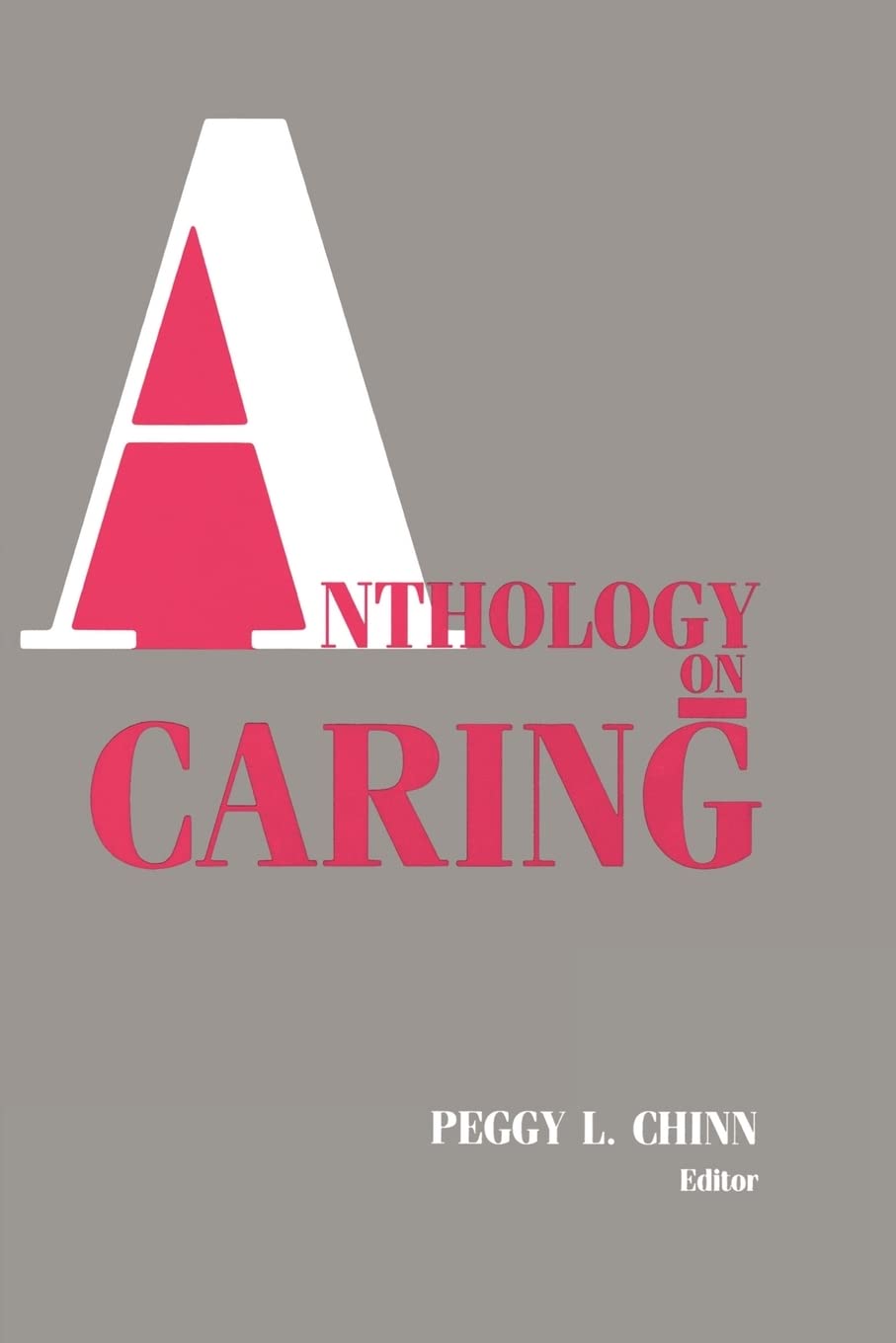 Anthology On Caring