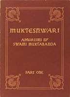 Mukteshwari: Aphorisms, Part 1 0914602616 Book Cover