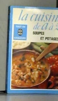 Paperback La cuisine de a a z... / soupes et potages [French] Book