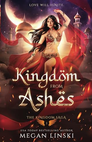 Kingdom From Ashes (Crescent Empire: The Kingdom Saga)