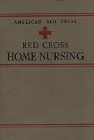 American Red Cross Home Nursing (1942) B00BLDJMM2 Book Cover