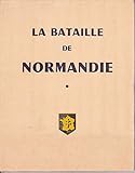  La bataille de normandie juin-aout 1944