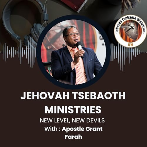 The Year of Next Levels V | New level, New devils |Apostle Grant Farah