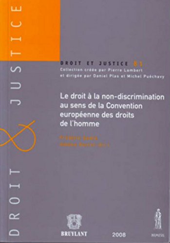 Droit à la non-discrimination au sens de la Convention européenne des droits de l'Homme Droit à la non-discrimination au sens de la Convention européenne des droits de l'Homme