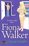 Snap Happy (English Edition) - Fiona Walker 