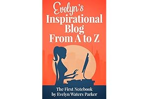 Evelyn's Inspirational Blog You Can Count On