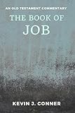 The Book of Job: An Old Testament Commentary