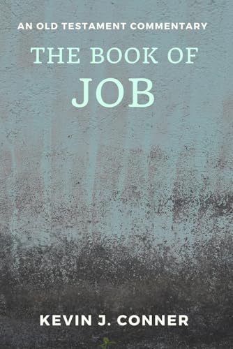 The Book of Job: An Old Testament Commentary