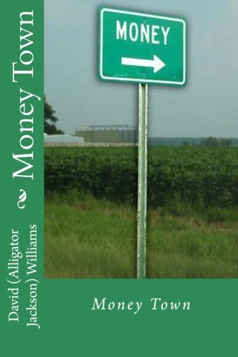 Money Town - Alligator Jackson