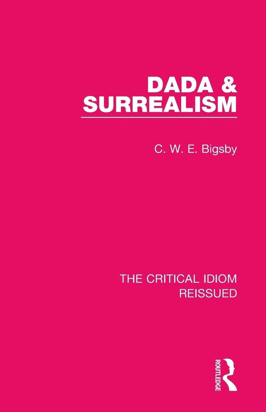 Dada & Surrealism (The Critical Idiom Reissued)      1st Edition