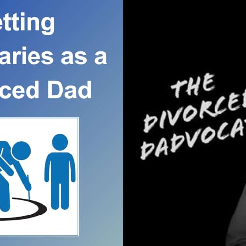 238 - Setting Boundaries as a Divorced Dad Podcast Por  arte de portada