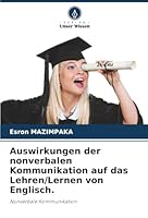 Auswirkungen der nonverbalen Kommunikation auf das Lehren/Lernen von Englisch. (German Edition) 6200732795 Book Cover