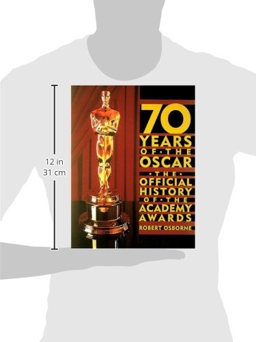 70 Years of the Oscar: The Official History of the Academy Awards