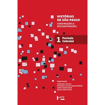 Capa do livro Histórias de São Paulo: Construções e Desconstruções - Período Colonial (Volume 1)