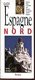  LE NORD DE L\'ESPAGNE (Ancienne Edition)