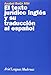 El texto jur&Atilde;&shy;dico ingl&Atilde;&copy;s y su traducci&Atilde;&sup3;n al espa&Atilde;&plusmn;ol (Spanish Edition)