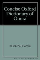 Concise Oxford Dictionary of Opera B000SHZ90G Book Cover