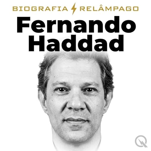 Couverture de Fernando Haddad - Biografia Rel&acirc;mpago