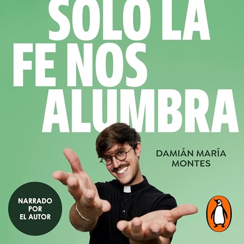 Diseño de la portada del título Solo la fe nos alumbra