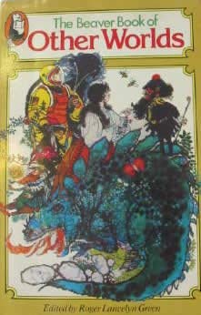 Cover of The Beaver Book of Other Worlds