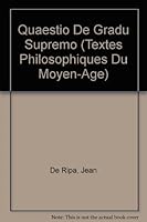 Jean de Ripa: Quaestio de Gradu Supremo 2711604055 Book Cover