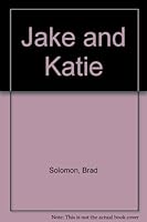 Jake and Katie 0380529696 Book Cover