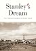 Stanley's Dream: The Medical Expedition to Easter Island (Carleton Library Series)