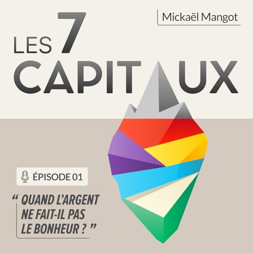 Episode 01 : Quand l'argent ne fait-il pas le bonheur ?