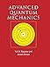 Advanced Quantum Mechanics: A Practical Guide