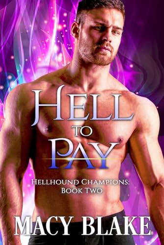 Hell To Pay: Hellhound Champions Book Two: 2 view 2